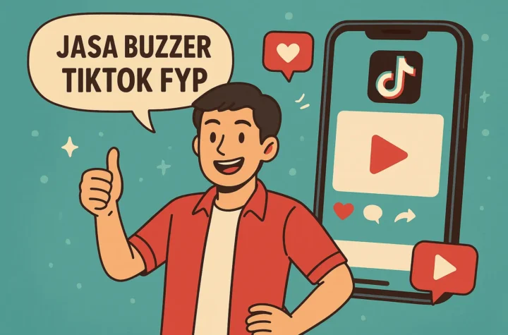 Jasa Buzzer Tiktok FYP